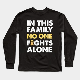 In This Family No One Fights Alone Long Sleeve T-Shirt